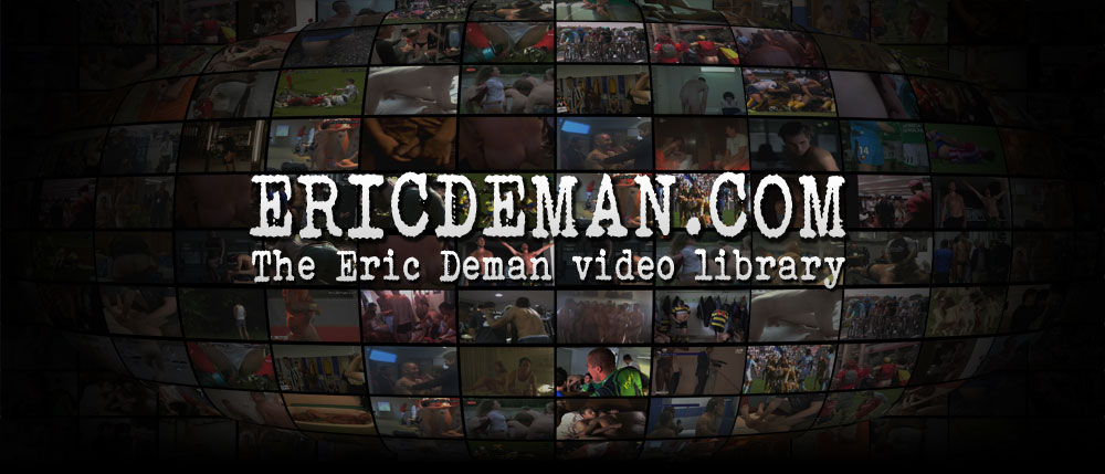 EricDeman.com the worlds foremost library of naked men on video: military men, sports locker room, film stars, celebrities, public toilet spycam, reality tv stars, straight lads home videos, sportsmen uncovered
